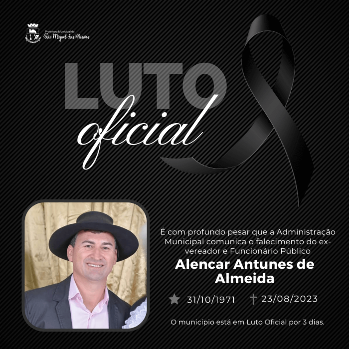 Card preto com letras brancas de luto oficial da prefeitura de São Miguel das Missões e foto do ex-vereador Alencar Antunes